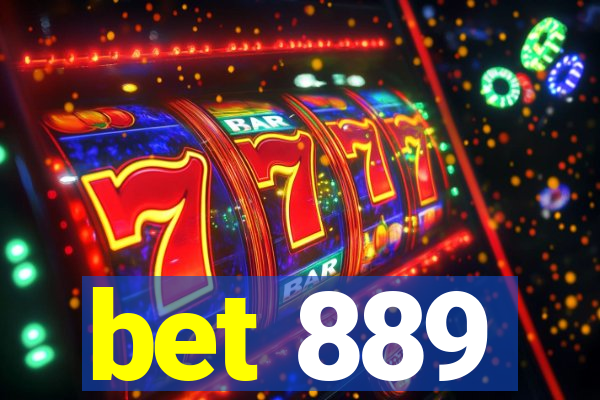 bet 889